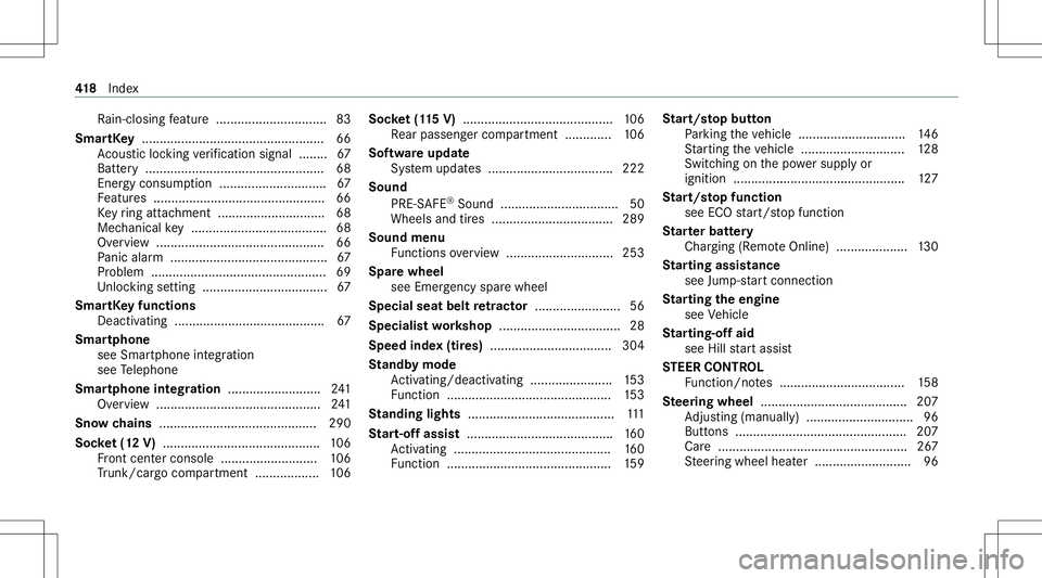 MERCEDES-BENZ CLA COUPE 2021  Owners Manual Ra
in-clos ingfeatur e........................ .......8 3
Smar tKey <0011001100110011001100110011001100110011001100110011001100110011
0011001100110011001100110011001100110011001100110011001100110011
0