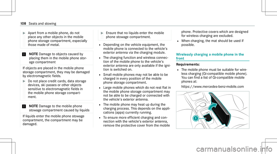 MERCEDES-BENZ S-CLASS COUPE 2021 Owners Manual #
Apa rtfrom amobi lephone, donot
pla ceanyot her object sin themobile
phone stor ag ecom partmen t,especiall y
th ose made ofme tal. *
NO
TEDama getoobject scaused by
placing them inthemobile phonest MERCEDES-BENZ S-CLASS COUPE 2021 Owners Manual #
Apa rtfrom amobi lephone, donot
pla ceanyot her object sin themobile
phone stor ag ecom partmen t,especiall y
th ose made ofme tal. *
NO
TEDama getoobject scaused by
placing them inthemobile phonest