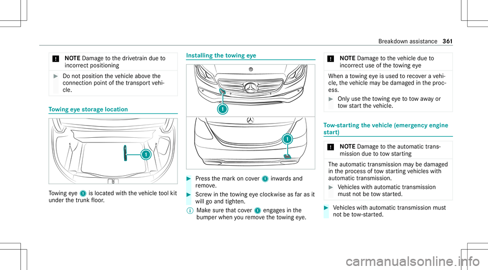 MERCEDES-BENZ S-CLASS COUPE 2021 Owners Manual *
NO
TEDama getothedr ivet ra in due to
inc orrect pos itioning #
Donotpos ition theve hicle abovethe
connecti onpointofthetranspor tve hi‐
cle. To
wing eyesto rage location To
wing eye1 islocat edw MERCEDES-BENZ S-CLASS COUPE 2021 Owners Manual *
NO
TEDama getothedr ivet ra in due to
inc orrect pos itioning #
Donotpos ition theve hicle abovethe
connecti onpointofthetranspor tve hi‐
cle. To
wing eyesto rage location To
wing eye1 islocat edw
