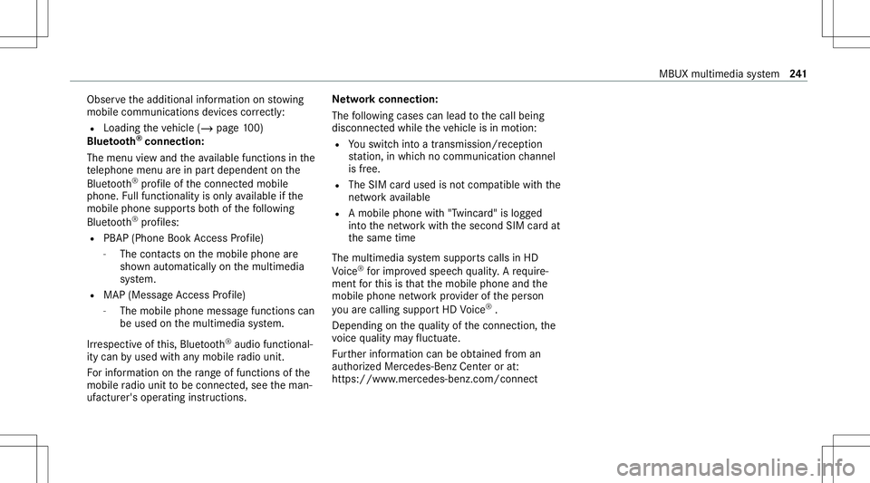 MERCEDES-BENZ CLS-Class 2021  Owners Manual Obser
vetheadditional information onstow ing
mobile communic ationsde vice scor rectly:
R Loa ding theve hicle (/page10 0)
Blue tooth®
connect ion:
The men uvie wand theav ailable function sin the
te