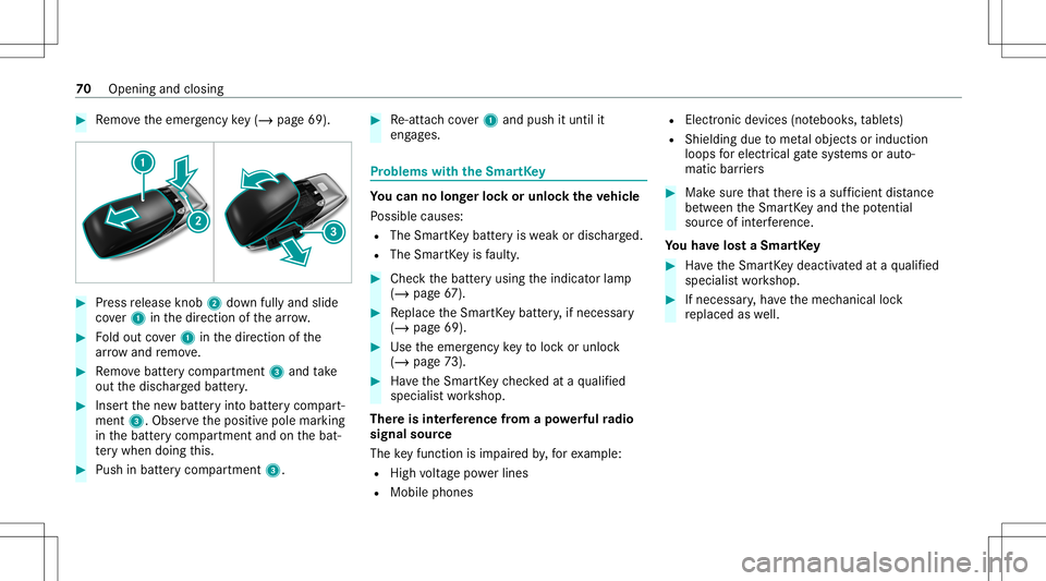 MERCEDES-BENZ GT 4-DOOR COUPE 2021  AMG Owners Manual #
Remo vetheemer gency key(/ pag e69 ). #
Press release knob 2 down fullyand slide
co ver1 inthedir ect ion ofthear row . #
Foldout cover1 inthedir ect ion ofthe
ar row and remo ve. #
Remo vebatt eryc