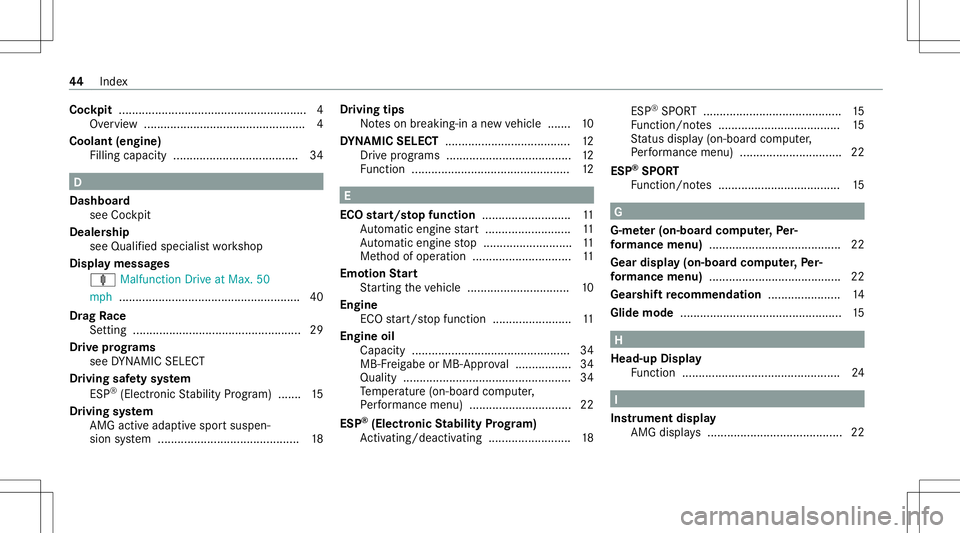 MERCEDES-BENZ GLE SUV 2021  AMG Service Manual Coc
kpit .........................................................4
Ov ervie w .................. ........................ .......4
Coolant (engine)
Fillin gcapac ity..................................