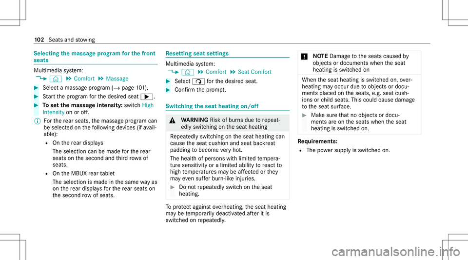 MERCEDES-BENZ GLE SUV 2021 Owners Guide Selec
tingthema ssag epr og ram forthe fron t
se ats Mu
ltimed iasystem:
4 © 5
Comfort 5
Massage #
Select amassag epr ogr am (/ page10 1). #
Startth epr ogr am forth edesir edseat 0065. #
Tosetth ema