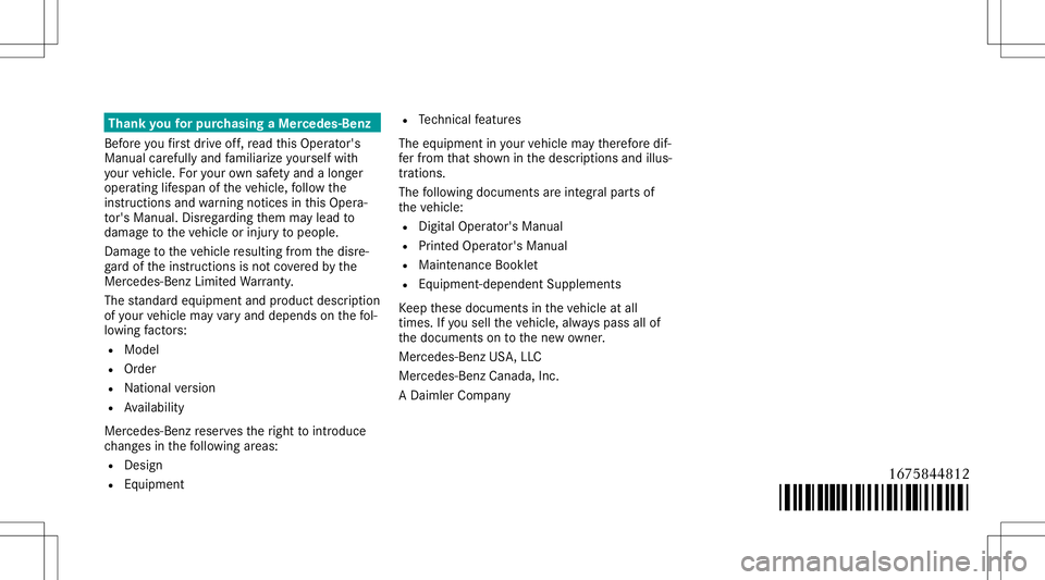 MERCEDES-BENZ GLE SUV 2021 Owners Manual Thank
youfo rpur chasin gaMer cedes-Be nz
Bef oreyo ufirs tdr ive of f,re ad this Oper ator's
Manual carefull yand famili arize yourself with
yo ur vehicle. Foryo ur ow nsa fety and along er
op er MERCEDES-BENZ GLE SUV 2021 Owners Manual Thank
youfo rpur chasin gaMer cedes-Be nz
Bef oreyo ufirs tdr ive of f,re ad this Oper ator's
Manual carefull yand famili arize yourself with
yo ur vehicle. Foryo ur ow nsa fety and along er
op er