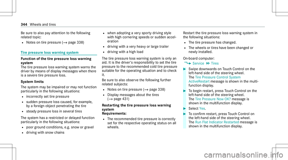 MERCEDES-BENZ GLE SUV 2021  Owners Manual Be
sureto also payatt ent ion tothefo llo wing
re lat ed topic:
R Noteson tirepr essur e(/ page338) Ti
re pres sur elo ss wa rning system Fu
nction ofthetir epr essur eloss warning
sy stem
The tirepr 