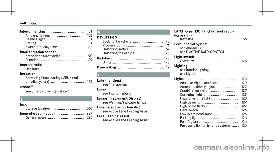 MERCEDES-BENZ GLE SUV 2021  Owners Manual Int
erior ligh ting........................................ 131
Ambi entlighti ng<0011001100110011001100110011001100110011001100110011001100110011
0011001100110011> ..............132
Re adin glight ..