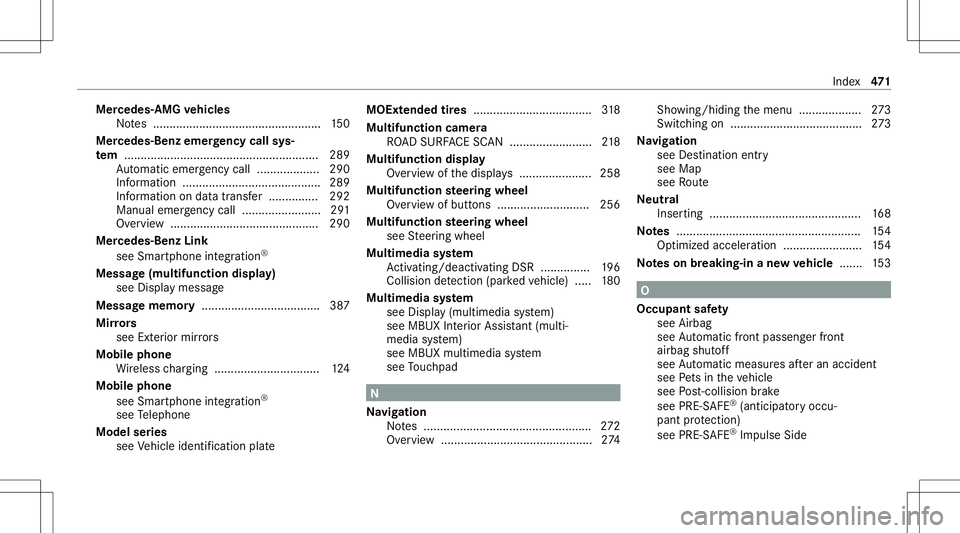 MERCEDES-BENZ GLE SUV 2021  Owners Manual Mer
cede s-AMG vehicl es
No tes ............ ....................................... 150
Mer cede s-Benz emergency callsys‐
te m ........... ........... .....................................289
Au t