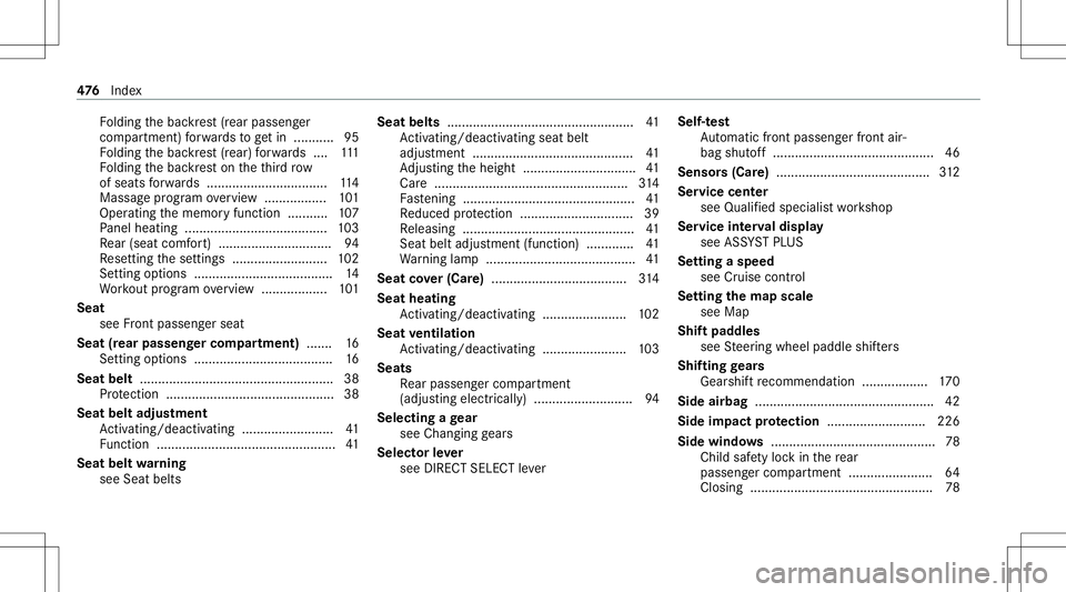 MERCEDES-BENZ GLE SUV 2021  Owners Manual Fo
lding thebac kres t(r ear passeng er
com partmen t)forw ards togetin ........... 95
Fo lding thebac kres t(r ear) forw ards .... 111
Fo lding thebac kres ton theth ird row
of seats forw ards ......