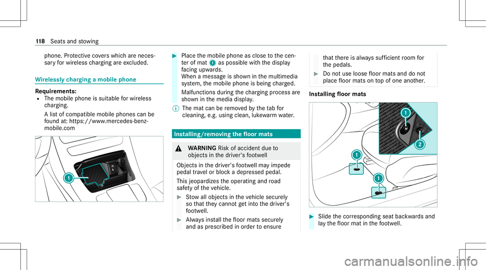 MERCEDES-BENZ GLC COUPE 2021 Owners Manual phone.
Protect ive co vers whic har enec es‐
sar yfo rwir eles sch argin gar eexc luded. Wi
relessl ych argin gamobi lephone Re
quirement s:
R The mobile phoneis suit able forwir eles s
ch argin g.
MERCEDES-BENZ GLC COUPE 2021 Owners Manual phone.
Protect ive co vers whic har enec es‐
sar yfo rwir eles sch argin gar eexc luded. Wi
relessl ych argin gamobi lephone Re
quirement s:
R The mobile phoneis suit able forwir eles s
ch argin g.