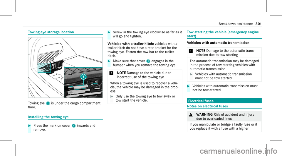MERCEDES-BENZ GLC COUPE 2021  Owners Manual To
wing eyesto rage location To
wing eye1 isunder thecar gocom partmen t
fl oor . Ins
talling theto wing eye #
Press themar kon cover1 inwa rdsand
re mo ve. #
Screw intheto wing eyecloc kwiseasfaras i