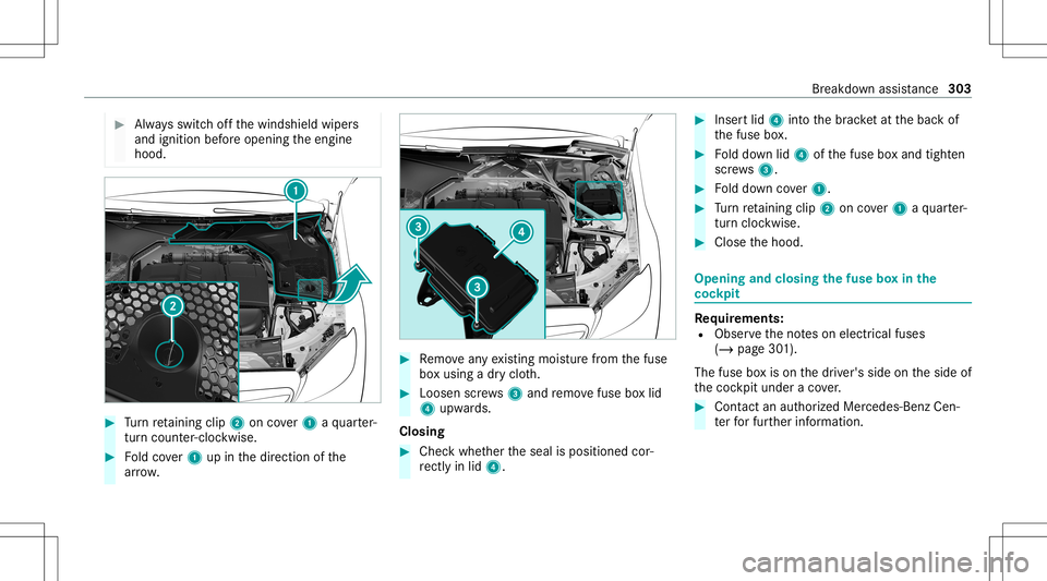 MERCEDES-BENZ GLC COUPE 2021  Owners Manual #
Alw aysswitc hof fth ewindshield wipers
and ignition beforeopening theengine
hood. #
Turn retai ning clip2 oncover1 aqu arter-
tur ncou nter-clo ckwise. #
Foldcover1 upinthedir ect ion ofthe
ar row 