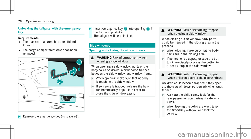 MERCEDES-BENZ GLC COUPE 2021 Manual PDF Un
loc king thetailg atewit hth eemer gency
ke y Re
quirement s:
R The rear seat backres thas been folded
fo rw ard.
R The cargocom partment coverhas been
re mo ved. #
Remo vetheemer gency key(/ pag e MERCEDES-BENZ GLC COUPE 2021 Manual PDF Un
loc king thetailg atewit hth eemer gency
ke y Re
quirement s:
R The rear seat backres thas been folded
fo rw ard.
R The cargocom partment coverhas been
re mo ved. #
Remo vetheemer gency key(/ pag e