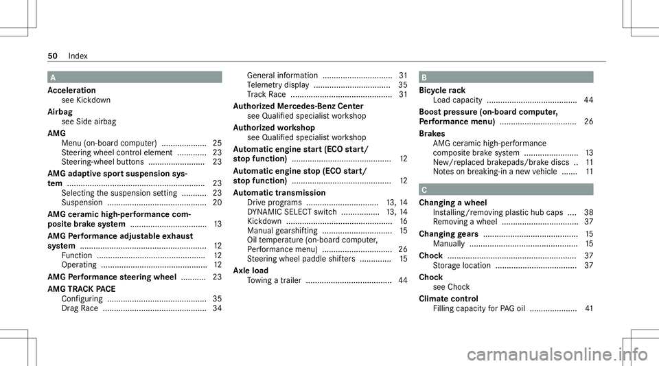 MERCEDES-BENZ GLC COUPE 2021  AMG Owners Manual A
Ac celer ation
see Kickdo wn
Airb ag
see Sideairbag
AMG Men u(on -boardcom puter) .................... 25
St eer ing wheel control element ...... .......2 3
St eer ing-wheel buttons ................