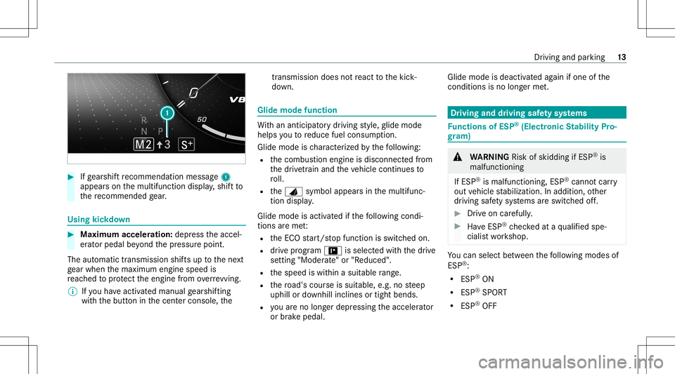 MERCEDES-BENZ GLB SUV 2021  AMG Owners Manual #
Ifge arshif tre comme ndation mess age1
ap pea rson themultifunc tiondispla y,shif tto
th ere comme ndedgear. Using
kickdow n #
Maximum acceleration: depress theaccel‐
er ator pedal beyond thepr e