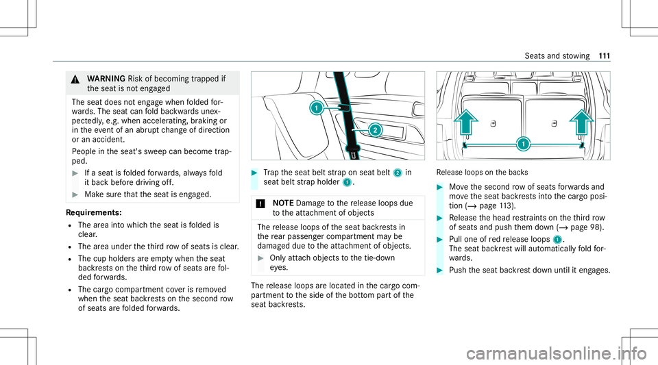 MERCEDES-BENZ GLB SUV 2021 Owners Manual &
WARNIN GRisk ofbeco ming trap ped if
th eseat isno teng aged
The seat does noteng agewhen folded for‐
wa rds. The seat canfold bac kwards une x‐
pect edly,e.g. when acceler ating,braking or
in t MERCEDES-BENZ GLB SUV 2021 Owners Manual &
WARNIN GRisk ofbeco ming trap ped if
th eseat isno teng aged
The seat does noteng agewhen folded for‐
wa rds. The seat canfold bac kwards une x‐
pect edly,e.g. when acceler ating,braking or
in t