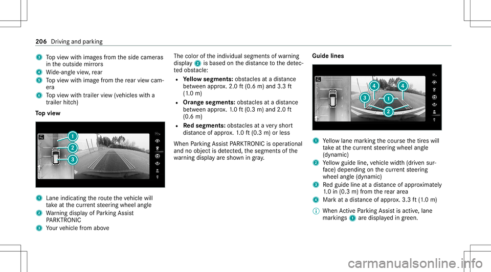 MERCEDES-BENZ GLB SUV 2021 Owners Manual 3
Topvie wwit himag esfrom theside camer as
in theoutside mirrors
4 Wide-ang levie w, rear
5 Topvie wwit himag efrom there ar vie wcam ‐
er a
6 Topvie wwit htrailer view(vehicles witha
tra iler hitc MERCEDES-BENZ GLB SUV 2021 Owners Manual 3
Topvie wwit himag esfrom theside camer as
in theoutside mirrors
4 Wide-ang levie w, rear
5 Topvie wwit himag efrom there ar vie wcam ‐
er a
6 Topvie wwit htrailer view(vehicles witha
tra iler hitc