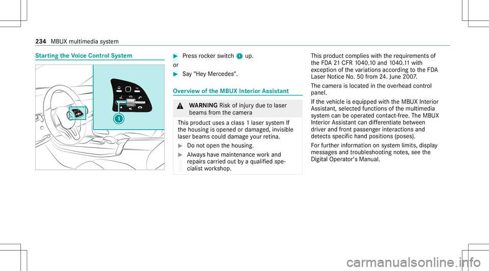 MERCEDES-BENZ GLB SUV 2021 Owners Manual St
arting theVo ice Contr olSystem #
Press rock er switc h1 up.
or #
Say"He yMer cedes". Ov
ervie wof theMB UX Interior Assis tant &
WARNIN GRisk ofinju rydue tolaser
beams from thecamer a
Thi MERCEDES-BENZ GLB SUV 2021 Owners Manual St
arting theVo ice Contr olSystem #
Press rock er switc h1 up.
or #
Say"He yMer cedes". Ov
ervie wof theMB UX Interior Assis tant &
WARNIN GRisk ofinju rydue tolaser
beams from thecamer a
Thi