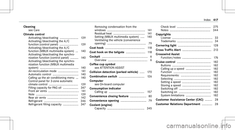 MERCEDES-BENZ GLB SUV 2021 Owners Manual Cleani
ng
see Care
Clim atecontr ol
Ac tivati ng/d eactiv ating ........... ............139
Ac tivati ng/d eactiv ating theA/C
func tion (cont rolpanel) .......................1 39
Ac tivati ng/d eact MERCEDES-BENZ GLB SUV 2021 Owners Manual Cleani
ng
see Care
Clim atecontr ol
Ac tivati ng/d eactiv ating ........... ............139
Ac tivati ng/d eactiv ating theA/C
func tion (cont rolpanel) .......................1 39
Ac tivati ng/d eact