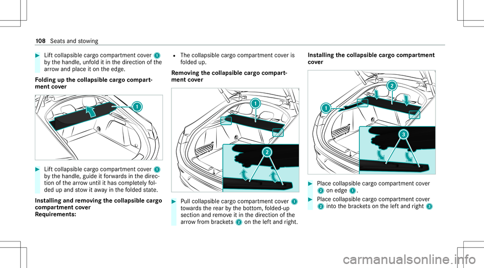 MERCEDES-BENZ GLE COUPE 2021  Owners Manual #
Liftcolla psibl ecar gocom partment cover1
by thehandle, unfold itin thedir ect ion ofthe
ar row and place iton theedg e.
Fo lding upthecollap siblecargocom part‐
men tco ver #
Liftcolla psibl eca