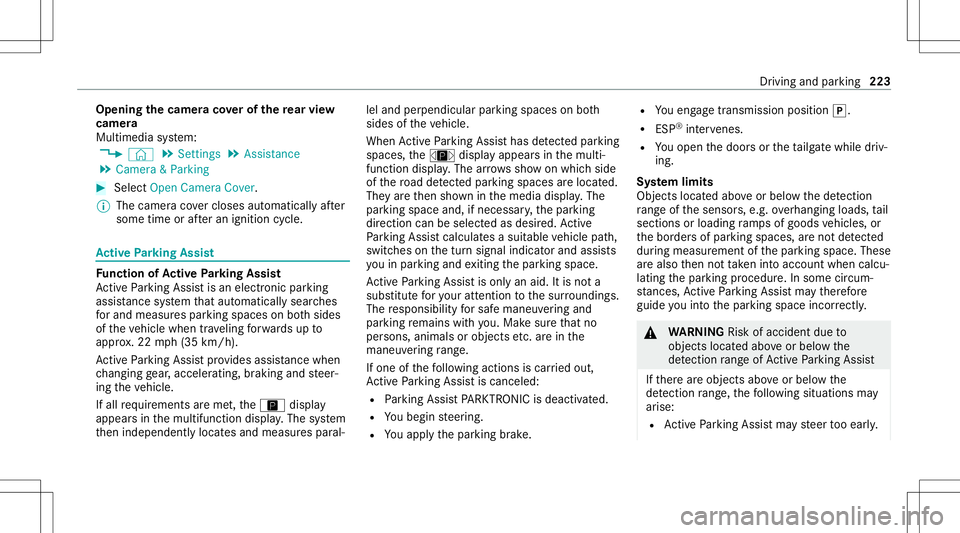 MERCEDES-BENZ GLE COUPE 2021  Owners Manual Opening
thecam eraco verof the rear vie w
camer a
Mul timedi asy stem:
4 © 5
Set ting s5
Assist ance
5 Camera &Parkin g #
Select OpenCamera Cover.
% The camer aco vercloses automatical lyafte r
some 