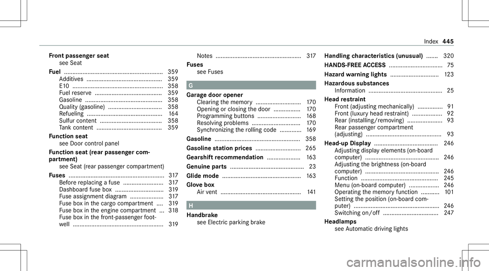 MERCEDES-BENZ GLE COUPE 2021 Owners Manual Fr
ont passeng erseat
see Seat
Fu el ...........................................................3 59
Ad ditiv es...... .................................. .....3 59
E1 0 ....... ....................... MERCEDES-BENZ GLE COUPE 2021 Owners Manual Fr
ont passeng erseat
see Seat
Fu el ...........................................................3 59
Ad ditiv es...... .................................. .....3 59
E1 0 ....... .......................