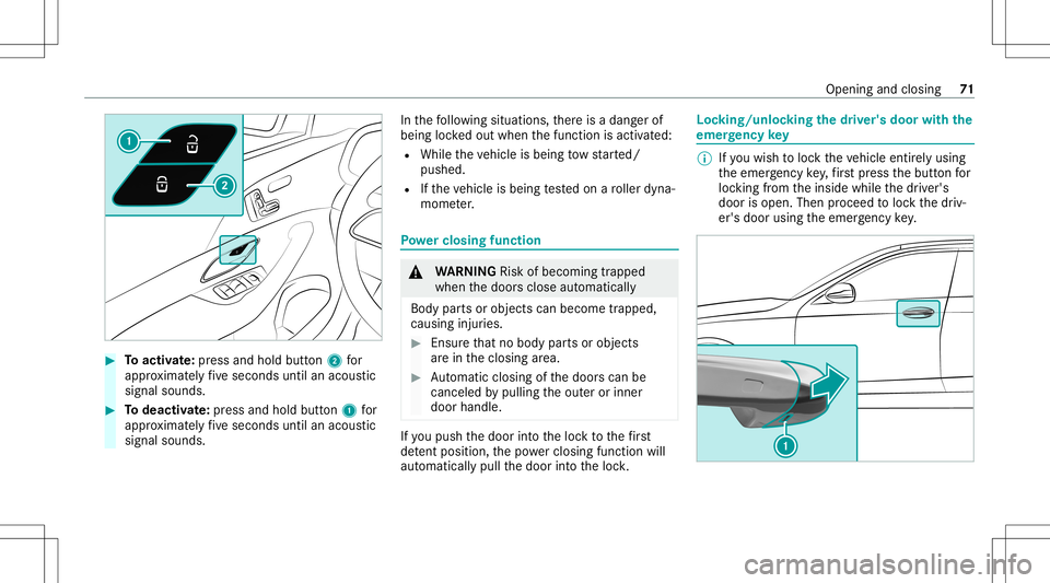 MERCEDES-BENZ GLE COUPE 2021 Manual PDF #
Toactiv ate: press and hold button2 for
appr oximat elyfive seconds untilanacous tic
signal sounds. #
Todeac tivate: press and holdbu tton 1 for
appr oximat elyfive seconds untilanacous tic
signal s MERCEDES-BENZ GLE COUPE 2021 Manual PDF #
Toactiv ate: press and hold button2 for
appr oximat elyfive seconds untilanacous tic
signal sounds. #
Todeac tivate: press and holdbu tton 1 for
appr oximat elyfive seconds untilanacous tic
signal s