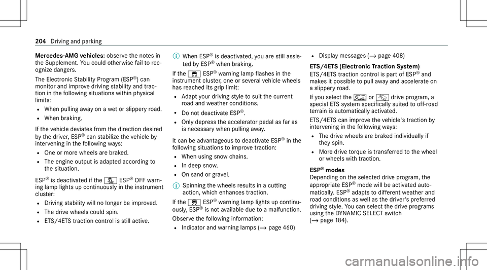 MERCEDES-BENZ GLS SUV 2021 Owners Manual Mer
cede s-AMG vehicl es:obse rveth eno tesin
th eSupplement .Yo uco uld other wise failto rec‐
ogni zedangers.
The Electr onicStabilit yPr ogram (ESP®
)can
mon itor and improve driving stabilit ya MERCEDES-BENZ GLS SUV 2021 Owners Manual Mer
cede s-AMG vehicl es:obse rveth eno tesin
th eSupplement .Yo uco uld other wise failto rec‐
ogni zedangers.
The Electr onicStabilit yPr ogram (ESP®
)can
mon itor and improve driving stabilit ya