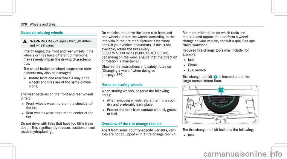 MERCEDES-BENZ GLS SUV 2021  Owners Manual No
teson rotat ing whee ls &
WARNIN GRisk ofinju rythro ugh differ‐
ent whee lsizes
Int erch ang ingthefront and rear wheels ifth e
wheels ortires have differe nt dimens ions
ma yse verely im pa irt