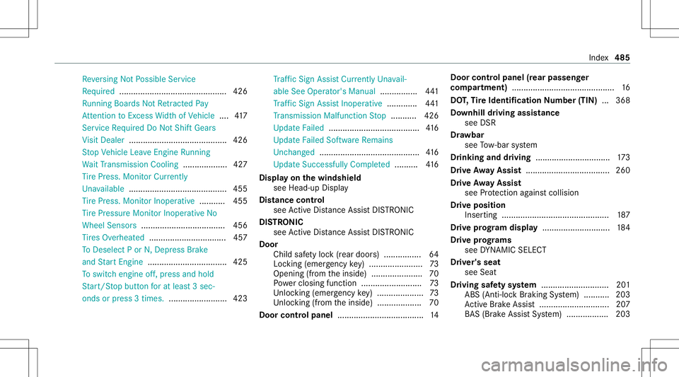 MERCEDES-BENZ GLS SUV 2021 Owners Manual Re
versing NotPo ssible Service
Re quired .............................................. 426
Ru nning BoardsNo tRe tract edPay
At tentio nto Exces sWi dthof Vehicle ....4 17
Ser vice Required Do NotSh MERCEDES-BENZ GLS SUV 2021 Owners Manual Re
versing NotPo ssible Service
Re quired .............................................. 426
Ru nning BoardsNo tRe tract edPay
At tentio nto Exces sWi dthof Vehicle ....4 17
Ser vice Required Do NotSh