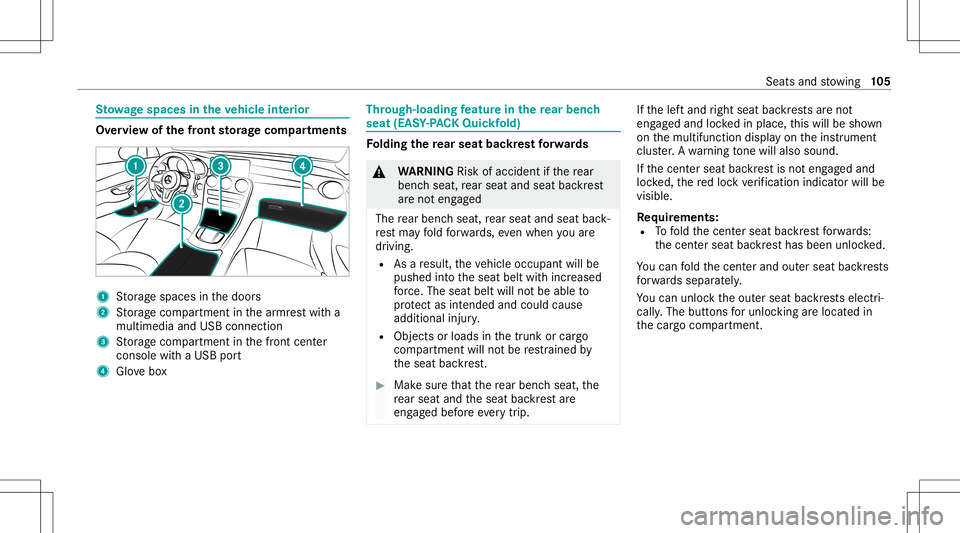 MERCEDES-BENZ GLC SUV 2021  Owners Manual St
ow agespace sin theve hicl eint erior Ov
ervie wof thefront storage com partmen ts 1
Stor ag espaces inthedoor s
2 Stor ag ecom partmen tin thear mr estwit ha
multimedia andUSB connect ion
3 Stor a