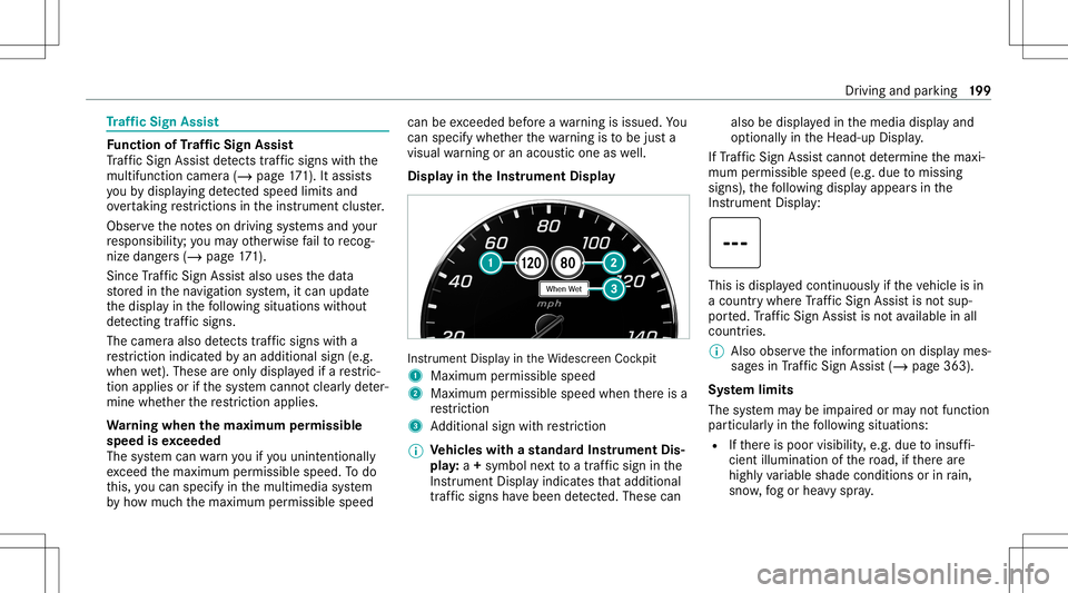MERCEDES-BENZ GLC SUV 2021 Owners Manual Tr
af fic Sign Assis t Fu
nction ofTraf fic Sign Assis t
Tr af fic Sign Assistdetects traf fic sig ns with the
multifu nctioncamera(/ page17 1). Itas sist s
yo uby displa yingdetected spe edlimits and MERCEDES-BENZ GLC SUV 2021 Owners Manual Tr
af fic Sign Assis t Fu
nction ofTraf fic Sign Assis t
Tr af fic Sign Assistdetects traf fic sig ns with the
multifu nctioncamera(/ page17 1). Itas sist s
yo uby displa yingdetected spe edlimits and