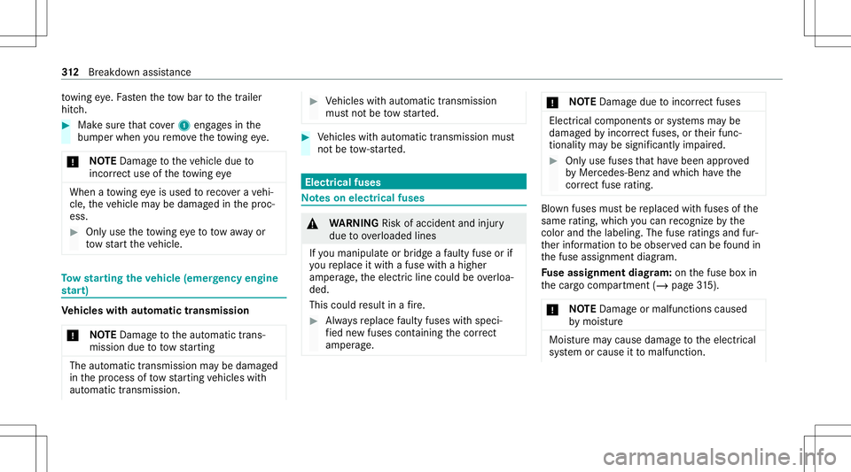 MERCEDES-BENZ GLC SUV 2021  Owners Manual to
wing eye. Fasten theto w bar tothetrailer
hitc h. #
Mak esur eth at cover1 eng ages inthe
bum perwhen youre mo vetheto wing eye.
* NO
TEDama getotheve hicle dueto
inc orrect useof theto wing eye Wh