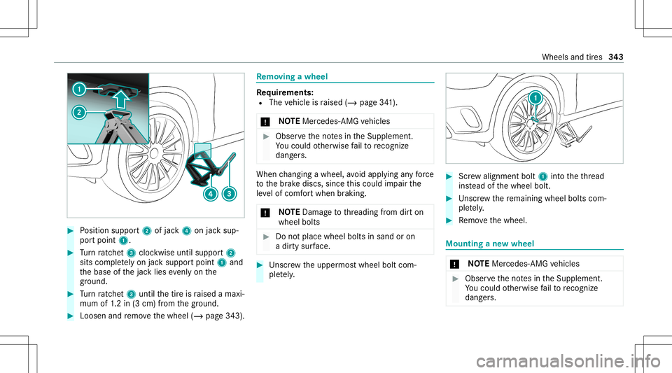 MERCEDES-BENZ GLC SUV 2021  Owners Manual #
Position suppor t2 ofjac k4 onjacksup‐
por tpoint 1. #
Turn ratche t3 clockwise untilsuppor t2
sit scom pletely on jacksuppor tpoint 1and
th ebase ofthejac klies evenlyon the
gr ou nd . #
Turn rat