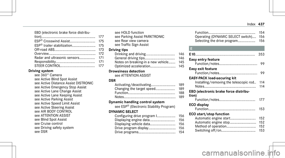 MERCEDES-BENZ GLC SUV 2021  Owners Manual EBD
(electr oni cbr ak efo rc edis tribu‐
tion )......... ..............................................1 77
ESP ®
Cr oss wind Assi st<00110011001100110011001100110011001100110011001100110011001100