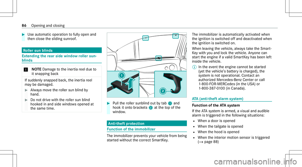 MERCEDES-BENZ GLC SUV 2021 Manual Online #
Use automatic operation tofully open and
th en close thesliding sunroof. Ro
ller sun blinds Ext
ending there ar side windo wroller sun‐
blinds *
NO
TEDama getotheiner tiareel due to
it snappin gba MERCEDES-BENZ GLC SUV 2021 Manual Online #
Use automatic operation tofully open and
th en close thesliding sunroof. Ro
ller sun blinds Ext
ending there ar side windo wroller sun‐
blinds *
NO
TEDama getotheiner tiareel due to
it snappin gba