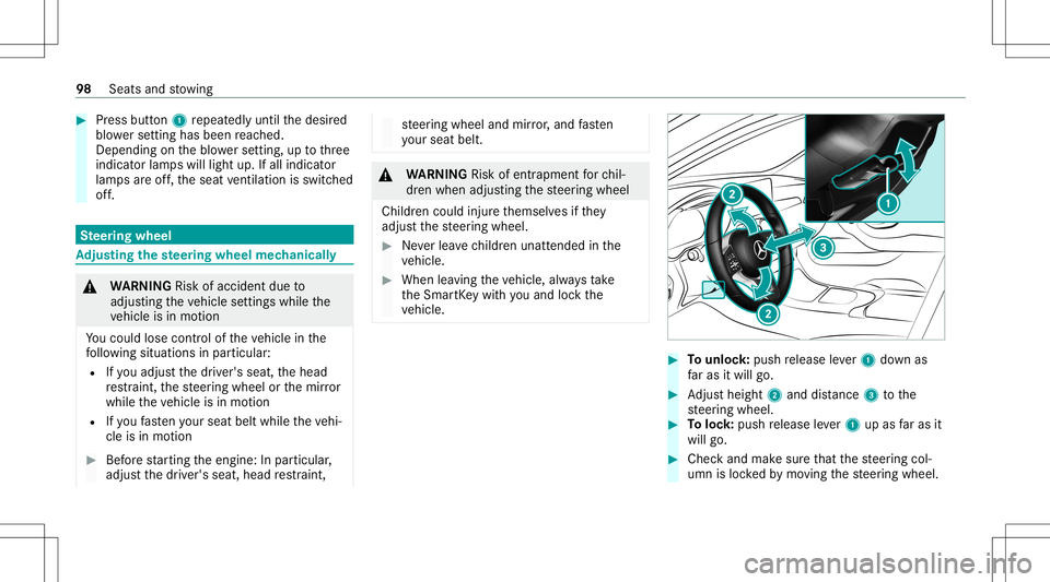 MERCEDES-BENZ GLC SUV 2021 Owners Manual #
Press butt on1 repeat edly until thedesir ed
blo werse tting hasbeen reac hed.
De pen dingon theblo werse tting, uptothre e
indic ator lam pswill light up.Ifall indic ator
lam psareof f,th eseat ven