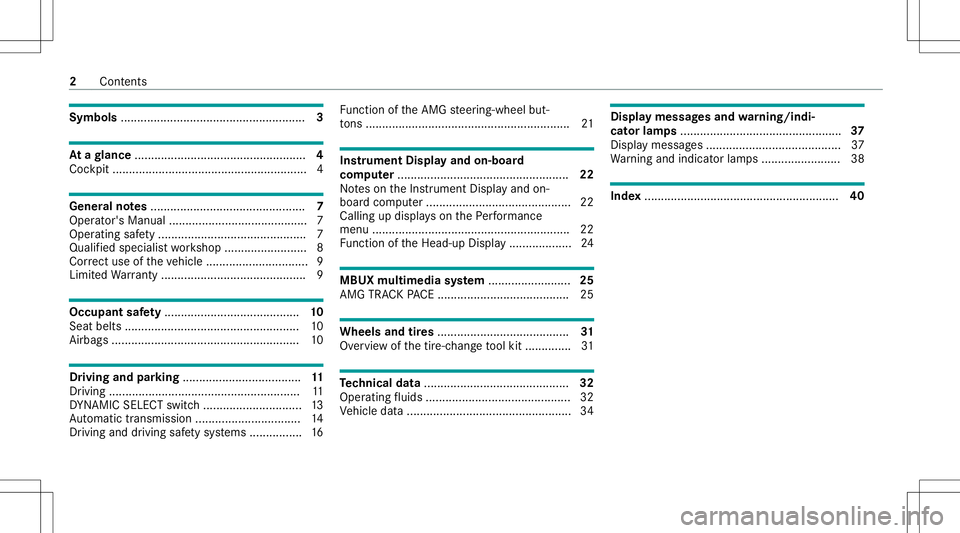 MERCEDES-BENZ GLA SUV 2021  AMG Owners Manual Symbols
........................................................ 3 At
agl ance ....................................................4
Coc kpit ....... ..................... ..................... ......