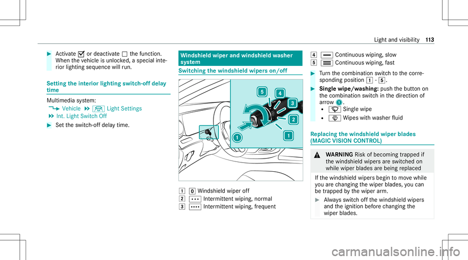 MERCEDES-BENZ S-CLASS CABRIOLET 2021 Owners Manual #
Activate0073 ordeacti vate 0053 thefunc tion.
When theve hicle isunloc ked, aspecial inte‐
ri or lighting sequence willrun. Se
ttin gthe inte rior light ingswitc h-of fdela y
tim e Multi
media sys MERCEDES-BENZ S-CLASS CABRIOLET 2021 Owners Manual #
Activate0073 ordeacti vate 0053 thefunc tion.
When theve hicle isunloc ked, aspecial inte‐
ri or lighting sequence willrun. Se
ttin gthe inte rior light ingswitc h-of fdela y
tim e Multi
media sys