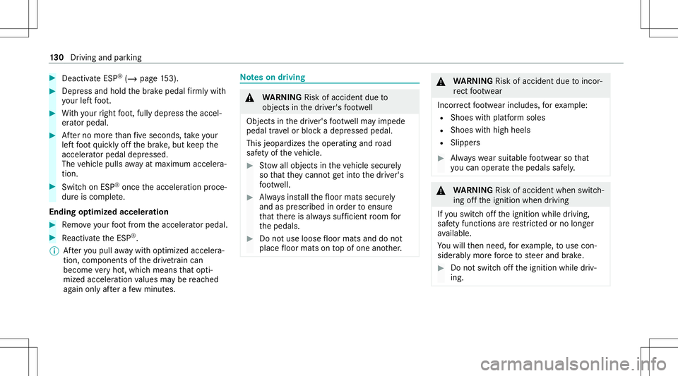 MERCEDES-BENZ S-CLASS CABRIOLET 2021 Owners Manual #
Dea ctivateESP ®
(/ page 153). #
Dep ress and hold thebr ak epedal firm lywith
yo ur leftfo ot . #
With your right foot ,full ydepr esstheaccel‐
er ator pedal. #
Afterno mor eth an five seconds, MERCEDES-BENZ S-CLASS CABRIOLET 2021 Owners Manual #
Dea ctivateESP ®
(/ page 153). #
Dep ress and hold thebr ak epedal firm lywith
yo ur leftfo ot . #
With your right foot ,full ydepr esstheaccel‐
er ator pedal. #
Afterno mor eth an five seconds,