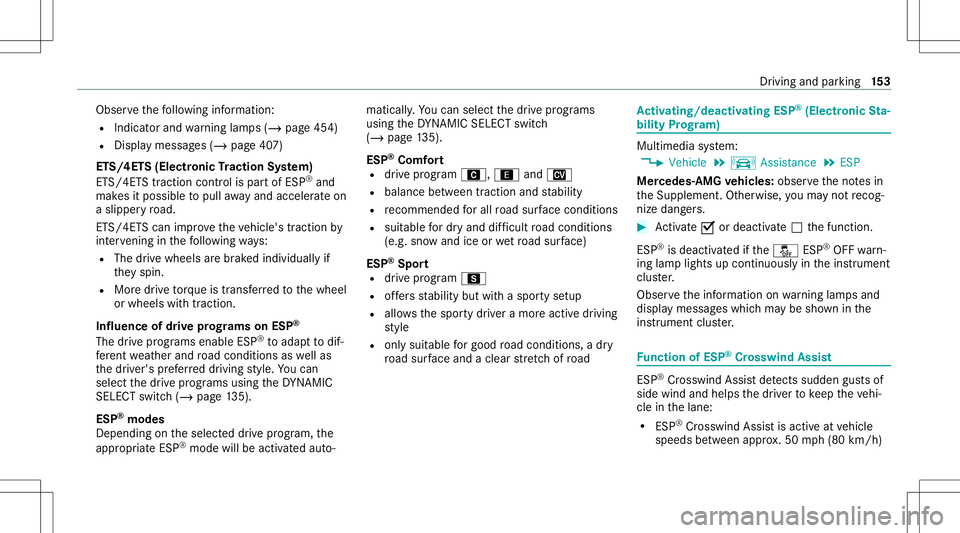 MERCEDES-BENZ S-CLASS CABRIOLET 2021 Owners Manual Obser
vethefo llo wing informatio n:
R Indicat orand warning lam ps(/ page45 4)
R Disp lay mess ages (/ page40 7)
ET S/4ET S(Electr onicTractio nSy stem)
ET S/ 4ETS tracti oncontr olispa rtof ESP ®
a MERCEDES-BENZ S-CLASS CABRIOLET 2021 Owners Manual Obser
vethefo llo wing informatio n:
R Indicat orand warning lam ps(/ page45 4)
R Disp lay mess ages (/ page40 7)
ET S/4ET S(Electr onicTractio nSy stem)
ET S/ 4ETS tracti oncontr olispa rtof ESP ®
a