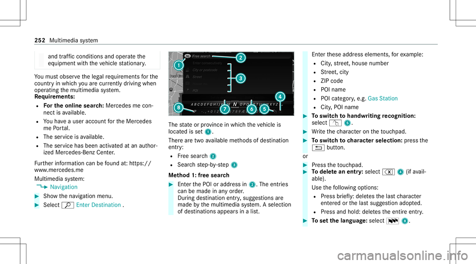MERCEDES-BENZ S-CLASS CABRIOLET 2021 Owners Manual and
traffic condi tions andoperate the
eq uipment withth eve hicle statio nary. Yo
umus tobse rveth eleg alrequ iremen tsforth e
cou ntryin whi chyouar ecur rentl ydr ivi ng when
op erati ng themultim MERCEDES-BENZ S-CLASS CABRIOLET 2021 Owners Manual and
traffic condi tions andoperate the
eq uipment withth eve hicle statio nary. Yo
umus tobse rveth eleg alrequ iremen tsforth e
cou ntryin whi chyouar ecur rentl ydr ivi ng when
op erati ng themultim