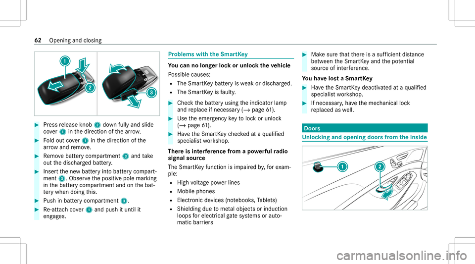 MERCEDES-BENZ S-CLASS CABRIOLET 2021  Owners Manual #
Press release knob 2 down fullyand slide
co ver1 inthedir ect ion ofthear row . #
Foldout cover1 inthedir ect ion ofthe
ar row and remo ve. #
Remo vebatt erycom partmen t3 and take
out thedisc harge