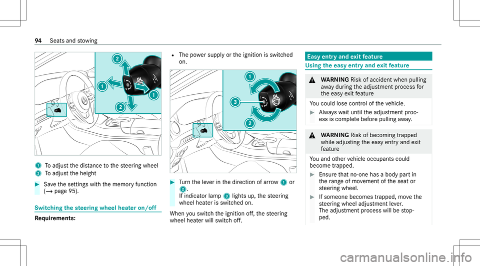 MERCEDES-BENZ S-CLASS CABRIOLET 2021 Owners Manual 1
Toadjus tth edis tance tothesteer ing wheel
2 Toadjus tth eheight #
Save these ttings withth ememor yfunc tion
(/ page95). Switc
hingthest eer ing wheel heateron/of f Re
quirement s: R
The powe rsup MERCEDES-BENZ S-CLASS CABRIOLET 2021 Owners Manual 1
Toadjus tth edis tance tothesteer ing wheel
2 Toadjus tth eheight #
Save these ttings withth ememor yfunc tion
(/ page95). Switc
hingthest eer ing wheel heateron/of f Re
quirement s: R
The powe rsup