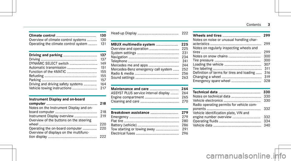 MERCEDES-BENZ E-CLASS CABRIOLET 2021  Owners Manual Clim
atecontr ol........................................ 130
Ov ervie wof climat econt rolsy stems ..........1 30
Oper ating theclimat econ trol system ......... 131 Dr
ivin gand parking .............