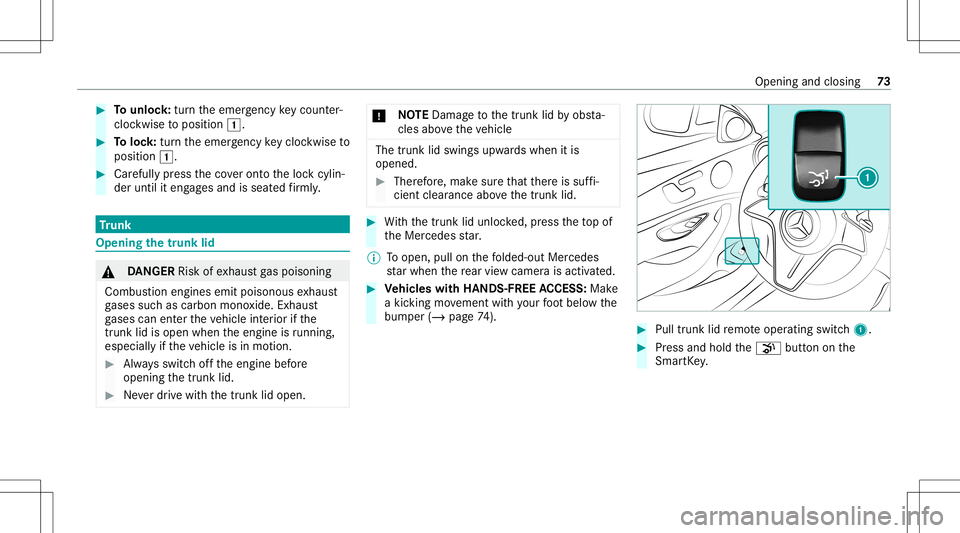 MERCEDES-BENZ E-CLASS CABRIOLET 2021 Owners Manual #
Tounlo ck:tur nth eemer gency keyco unt er-
clo ckwise toposition 0047. #
Toloc k:tur nth eemer gency keyclo ckwise to
position 0047. #
Carefully press theco veront oth eloc kcyli n‐
der until ite MERCEDES-BENZ E-CLASS CABRIOLET 2021 Owners Manual #
Tounlo ck:tur nth eemer gency keyco unt er-
clo ckwise toposition 0047. #
Toloc k:tur nth eemer gency keyclo ckwise to
position 0047. #
Carefully press theco veront oth eloc kcyli n‐
der until ite