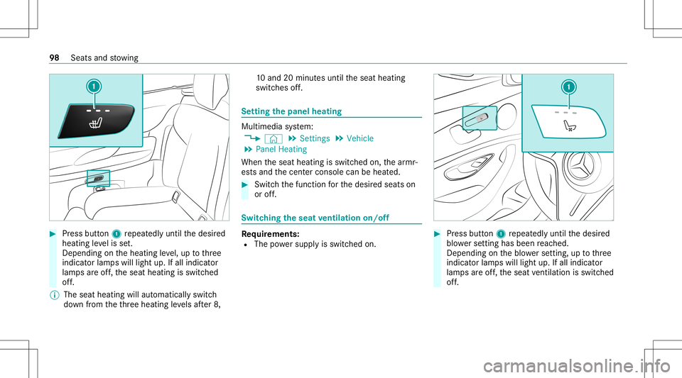 MERCEDES-BENZ E-CLASS CABRIOLET 2021 Owners Manual #
Press butt on1 repeat edly until thedesir ed
heating leve lis set.
Depe ndingon theheating leve l,up tothre e
indic ator lam pswill light up.Ifall indic ator
lam psareof f,th eseat heating isswitc h MERCEDES-BENZ E-CLASS CABRIOLET 2021 Owners Manual #
Press butt on1 repeat edly until thedesir ed
heating leve lis set.
Depe ndingon theheating leve l,up tothre e
indic ator lam pswill light up.Ifall indic ator
lam psareof f,th eseat heating isswitc h