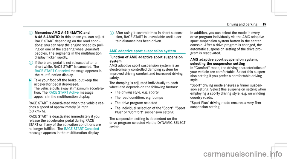 MERCEDES-BENZ A-CLASS SEDAN 2020  AMG Owners Guide %
Mer
cede s-AMG A45 4MA TICand
A 45 S4MA TIC:inthis phase youcan adjust
RA CE STAR Tde pendi ng on thero ad con di‐
tio ns:yo ucan vary theengine speedbypull‐
ing onone ofthesteer ing wheel gears