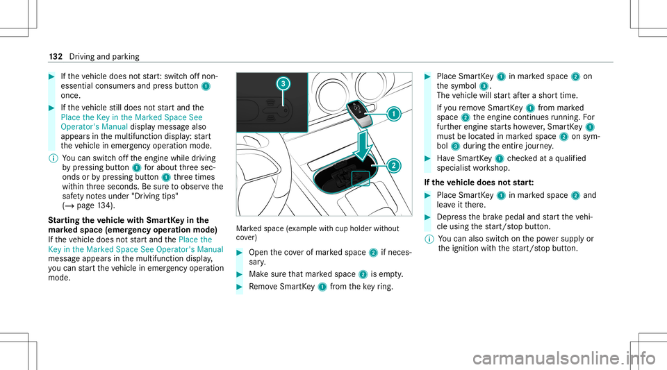 MERCEDES-BENZ A-CLASS SEDAN 2020 Owners Manual #
Ifth eve hicle does notst ar t:switc hof fnon-
essential consumer sand press butt on1
once. #
Ifth eve hicle still does notst ar tand the
Place theKey inthe Marked SpaceSee
Operator's Manualdisp MERCEDES-BENZ A-CLASS SEDAN 2020 Owners Manual #
Ifth eve hicle does notst ar t:switc hof fnon-
essential consumer sand press butt on1
once. #
Ifth eve hicle still does notst ar tand the
Place theKey inthe Marked SpaceSee
Operator's Manualdisp