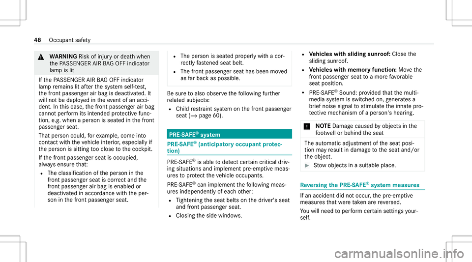 MERCEDES-BENZ A-CLASS SEDAN 2020 Service Manual &
WARNIN GRisk ofinju ryor deat hwhen
th ePA SSENGER AIRBAGOF Find icat or
lam pis lit
If th ePA SSENGER AIRBAGOF Find icat or
lam pre mains litafte rth esy stem self-t est,
th efront passeng erair ba MERCEDES-BENZ A-CLASS SEDAN 2020 Service Manual &
WARNIN GRisk ofinju ryor deat hwhen
th ePA SSENGER AIRBAGOF Find icat or
lam pis lit
If th ePA SSENGER AIRBAGOF Find icat or
lam pre mains litafte rth esy stem self-t est,
th efront passeng erair ba
