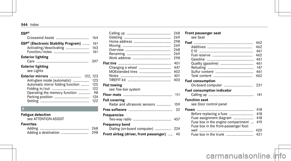 MERCEDES-BENZ A-CLASS SEDAN 2020 Owners Manual ESP
®
Cr osswi ndAssis t.................................1 64
ESP ®
(Electr onicStabil ityProg ram) ....... 161
Ac tivati ng/d eactiv ating ........... ........... .163
Fu nctio n/no tes ........... MERCEDES-BENZ A-CLASS SEDAN 2020 Owners Manual ESP
®
Cr osswi ndAssis t.................................1 64
ESP ®
(Electr onicStabil ityProg ram) ....... 161
Ac tivati ng/d eactiv ating ........... ........... .163
Fu nctio n/no tes ...........